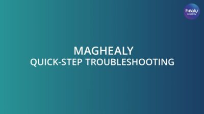 MagHealy Quick-Step Troubleshooting